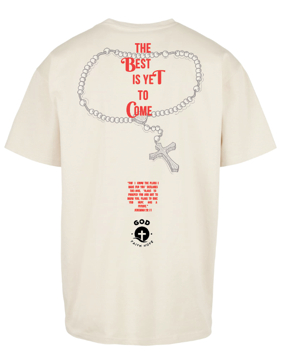 THE BEST IS YET TO COME Oversize T-Shirt