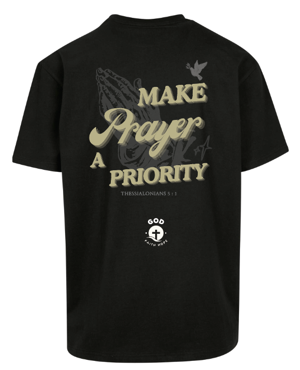 MAKE PRAYER A PRIORITY Oversize T-Shirt
