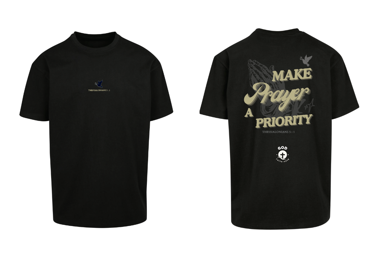 MAKE PRAYER A PRIORITY Oversize T-Shirt